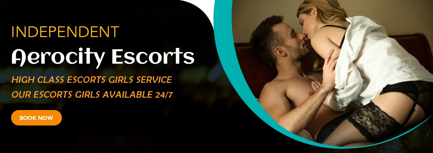 The Call Service Escort Services in Aerocity 